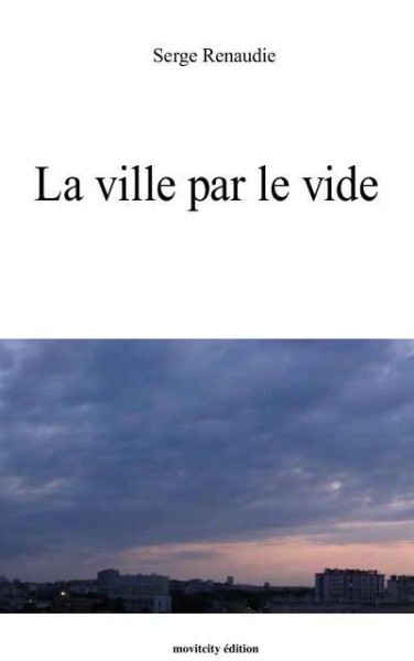 Image de LA VILLE PAR LE VIDE