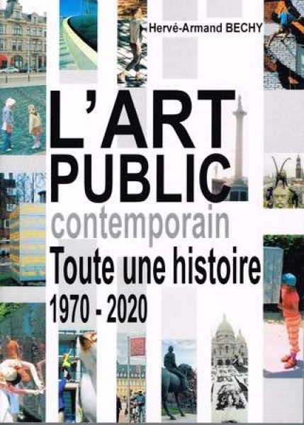 Image de L'Art Public Contemporain - Toute une histoire (1970-2020)