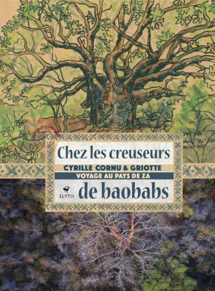 Image de Chez les creuseurs de baobabs